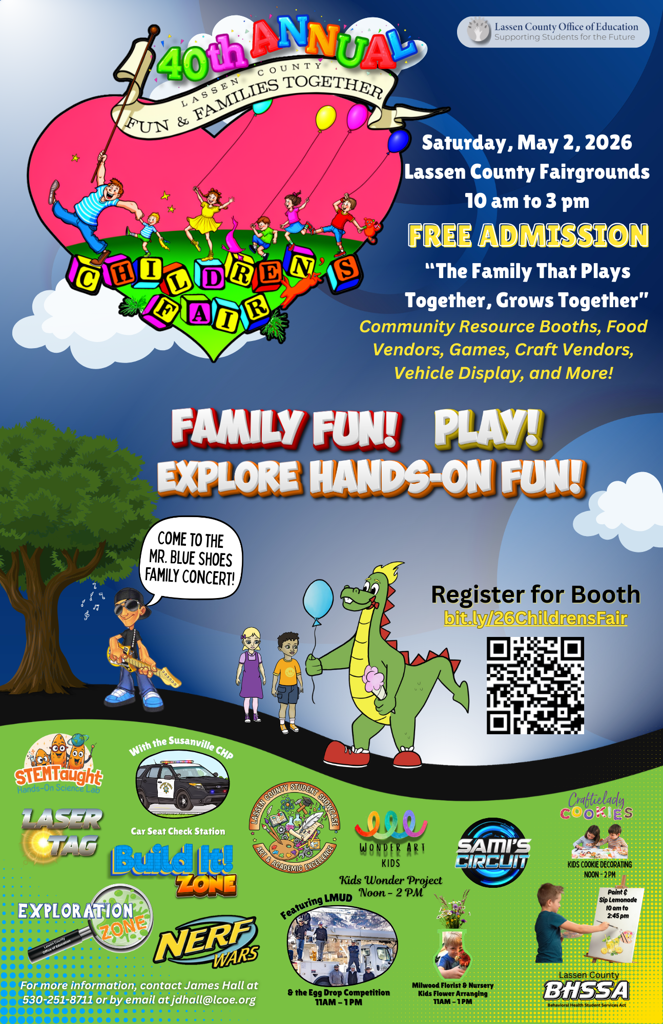 Colorful flyer for the 40th Annual Lassen County Children’s Fair hosted by the Lassen County Office of Education. The event takes place Saturday, May 2, 2026, from 10 AM to 3 PM at the Lassen County Fairgrounds with free admission. The theme reads “The Family That Plays Together, Grows Together.” The flyer features cartoon children, balloons, and a dragon, and highlights activities including family games, community resource booths, craft and food vendors, vehicle displays, and hands-on activities. Featured attractions include the Mr. Blue Shoes family concert, STEM hands-on science lab, laser tag, Build-It Zone, Nerf Wars, exploration activities, Wonder Art Kids, Sami’s Circuit, kids cookie decorating, LMUD demonstrations with an egg drop competition, flower arranging, and more. A QR code and link are included for booth registration.