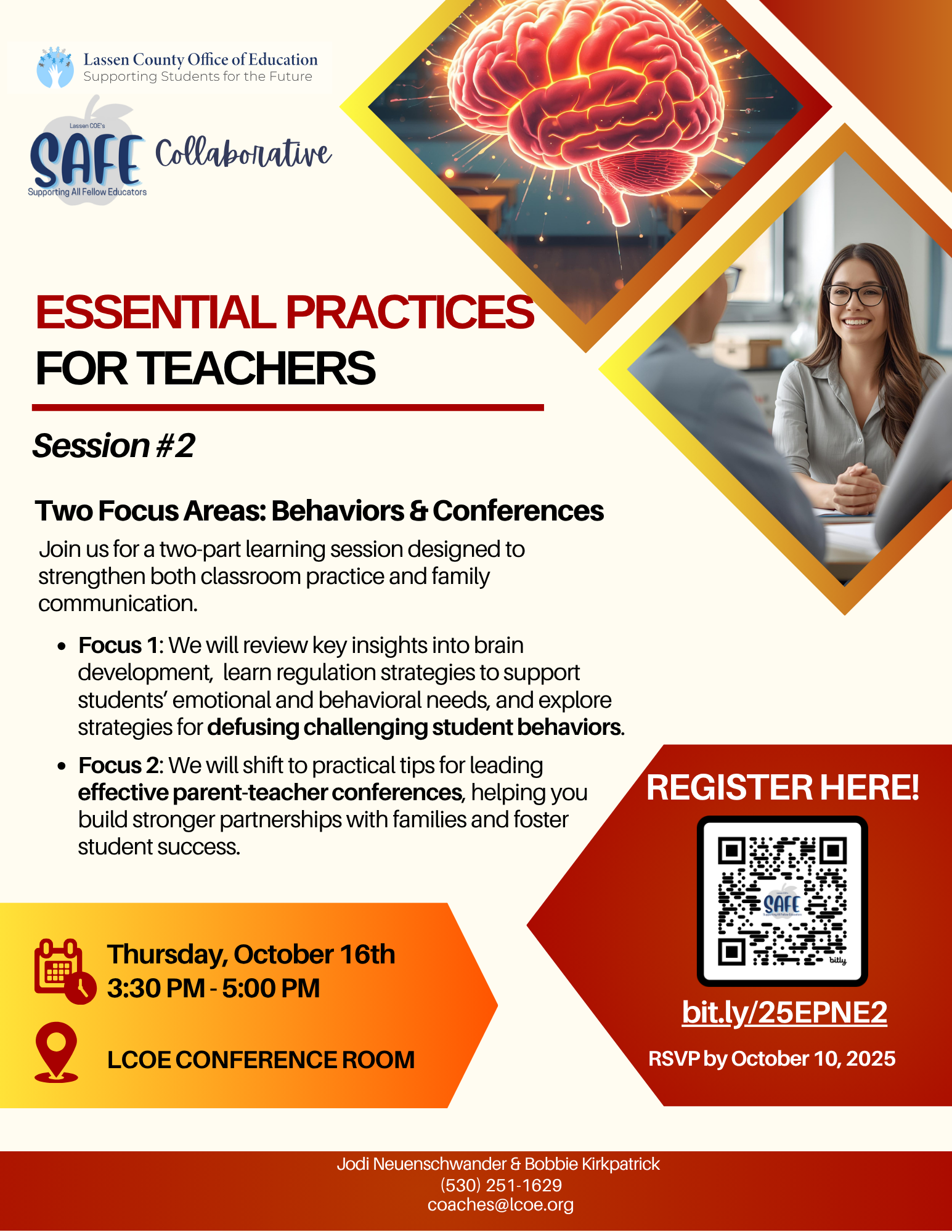 Flyer for Lassen County Office of Education’s SAFE Collaborative professional development event titled Essential Practices for Teachers: Session #2. The flyer highlights two focus areas—Behaviors & Conferences. Focus 1 covers brain development, regulation strategies, and defusing challenging student behaviors. Focus 2 provides practical tips for leading effective parent-teacher conferences. The event is scheduled for Thursday, October 16, 2025, from 3:30–5:00 PM at the LCOE Conference Room. Registration details include a QR code, link (bit.ly/25EPNE2), and RSVP deadline of October 10, 2025. Contact information for Jodi Neuenschwander and Bobbie Kirkpatrick is provided.